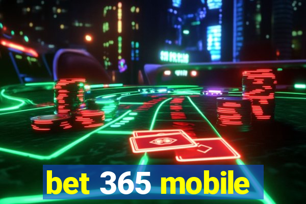 bet 365 mobile