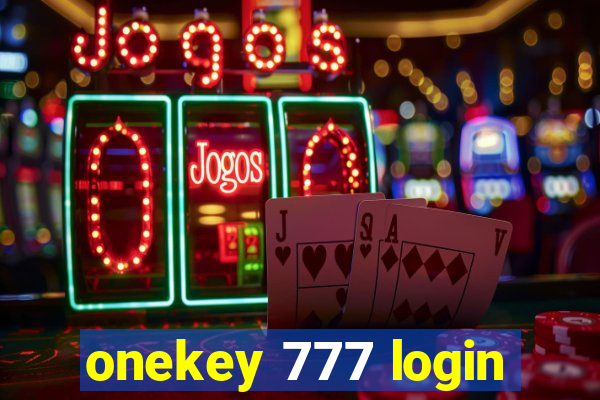 onekey 777 login