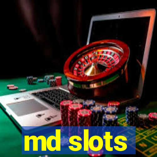 md slots