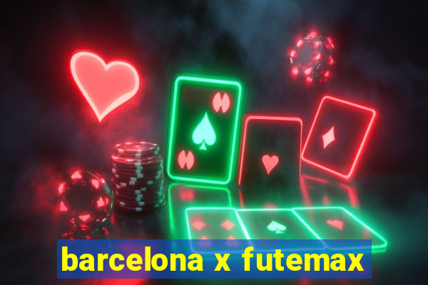 barcelona x futemax