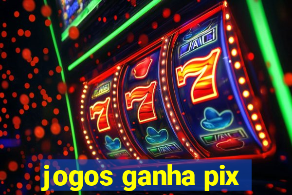 jogos ganha pix