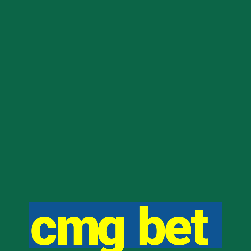 cmg bet