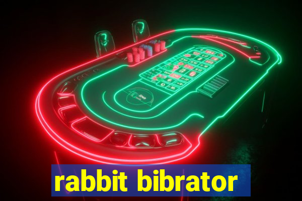 rabbit bibrator