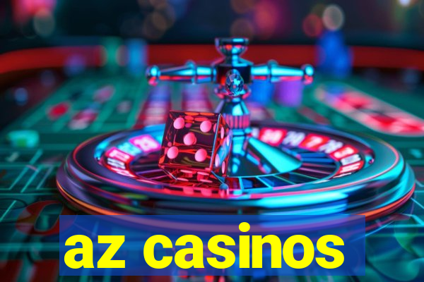 az casinos