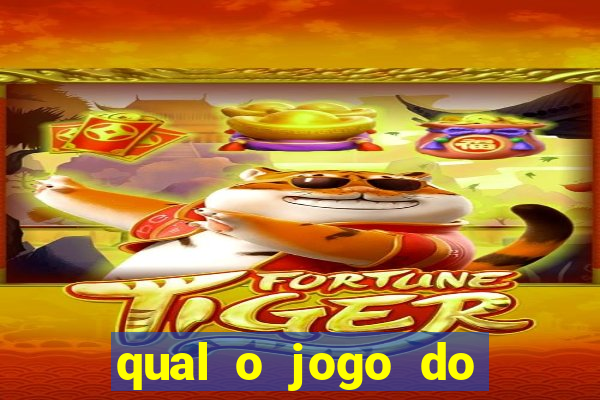 qual o jogo do tigre que da dinheiro