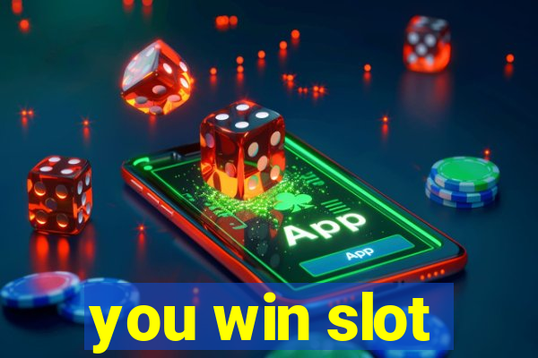 you win slot