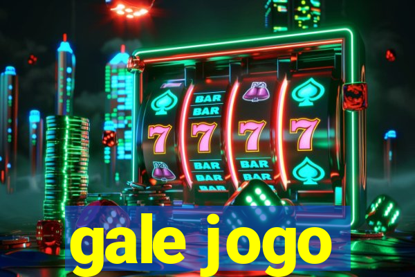 gale jogo