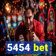 5454 bet