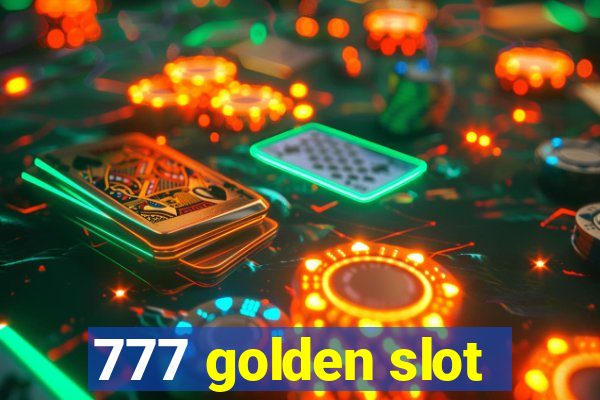 777 golden slot