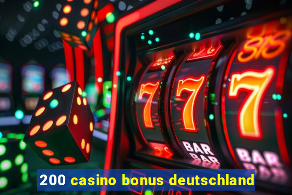 200 casino bonus deutschland