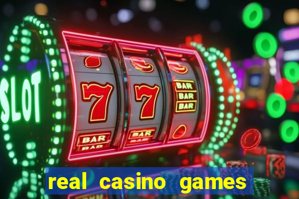 real casino games for real cash