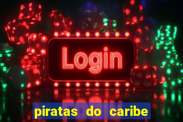 piratas do caribe filme completo dublado