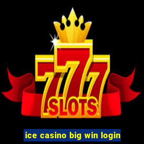 ice casino big win login