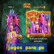 jogos para pc download grátis completo offline