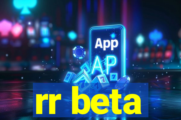 rr beta