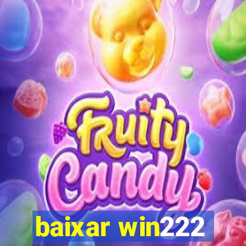 baixar win222