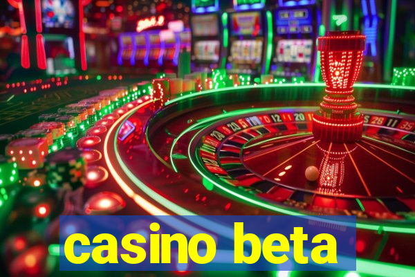 casino beta