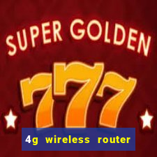 4g wireless router with sim card slot