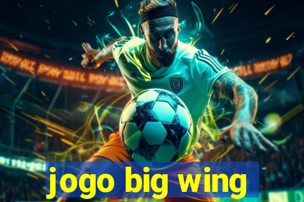 jogo big wing