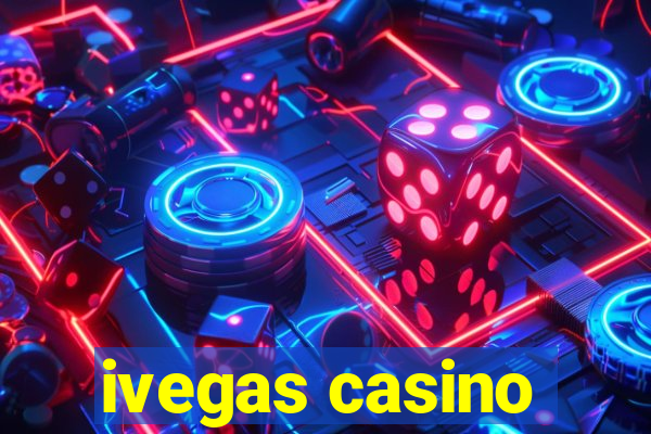 ivegas casino