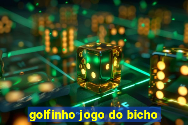 golfinho jogo do bicho