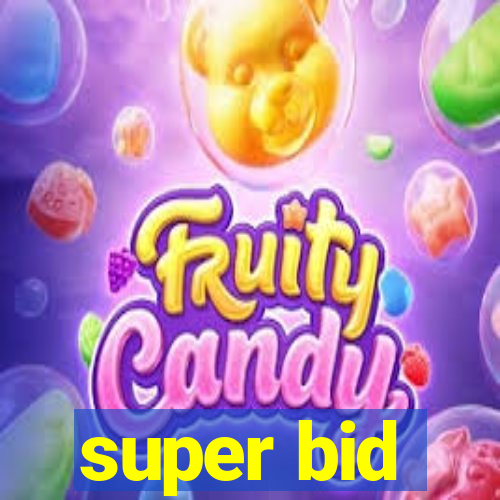 super bid