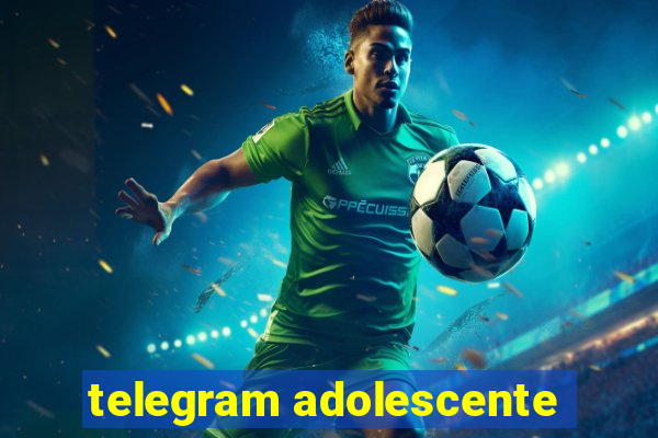 telegram adolescente