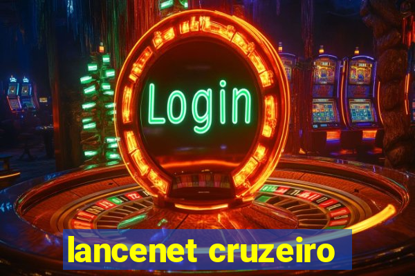 lancenet cruzeiro