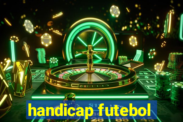 handicap futebol