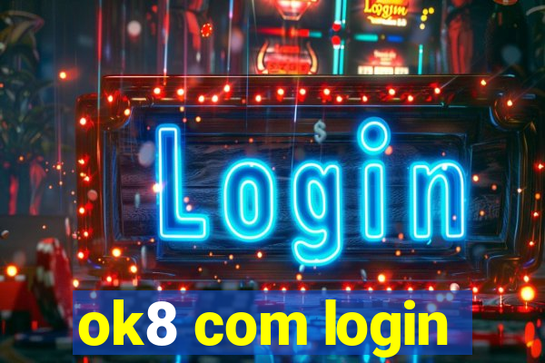 ok8 com login