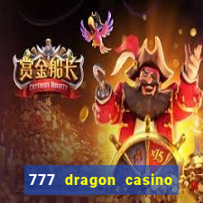 777 dragon casino bonus codes