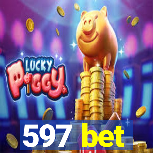 597 bet