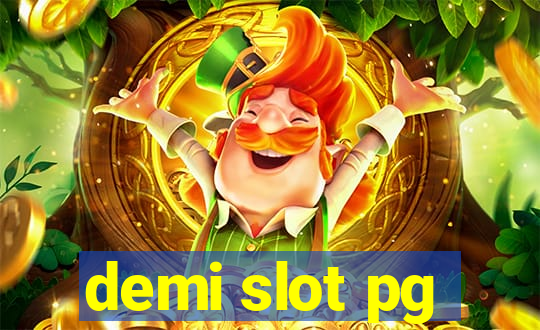 demi slot pg