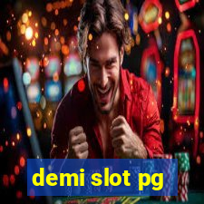 demi slot pg