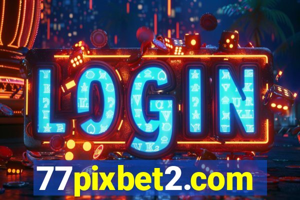 77pixbet2.com