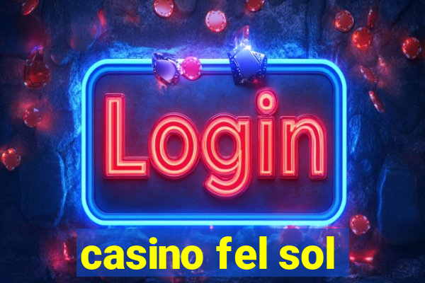 casino fel sol