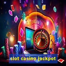 slot casino jackpot