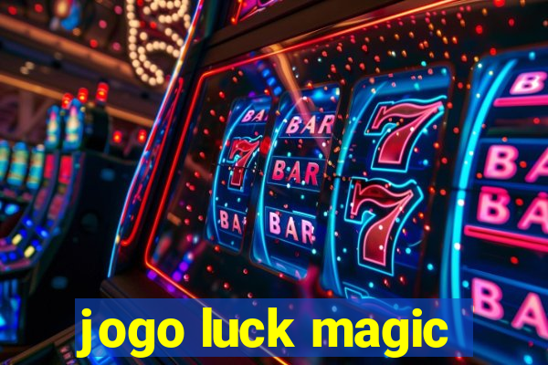 jogo luck magic