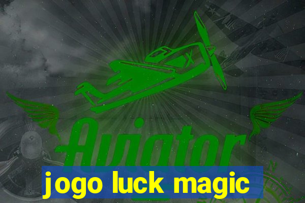 jogo luck magic