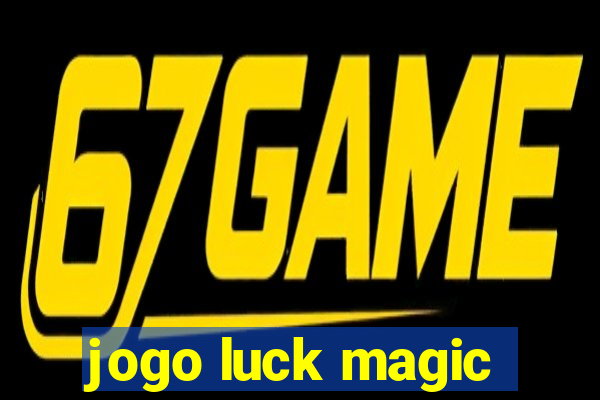 jogo luck magic