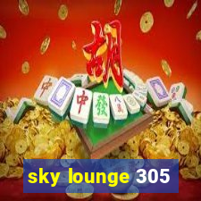 sky lounge 305