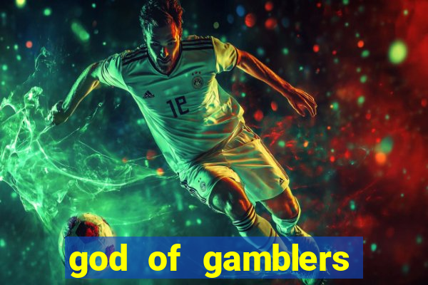 god of gamblers dublado online