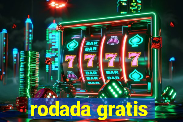 rodada gratis