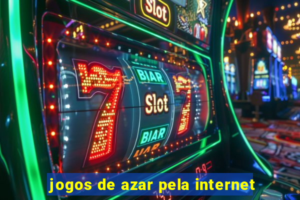 jogos de azar pela internet