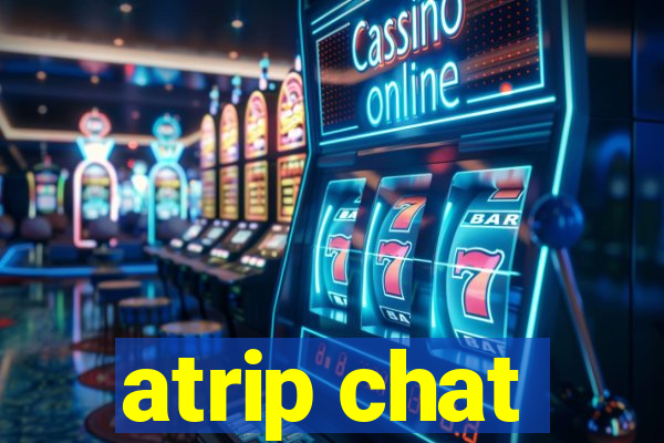 atrip chat