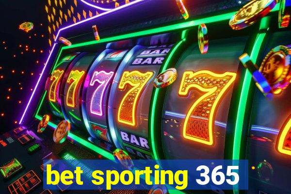 bet sporting 365