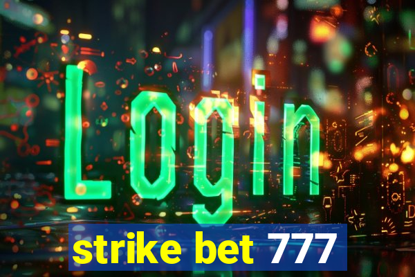 strike bet 777