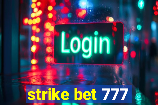 strike bet 777