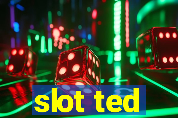 slot ted