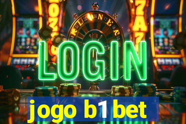 jogo b1 bet